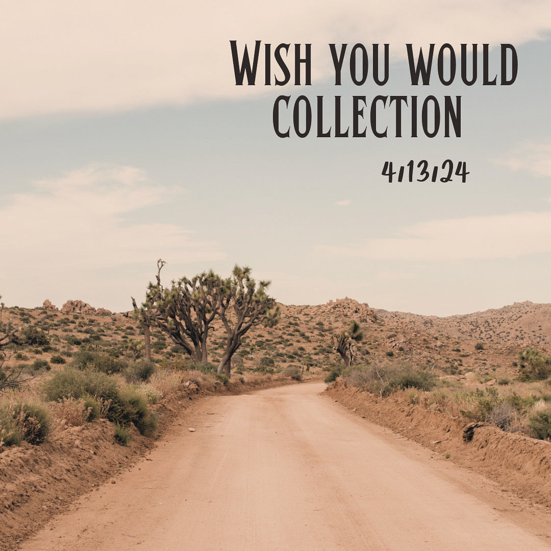 Wish You Would Collection