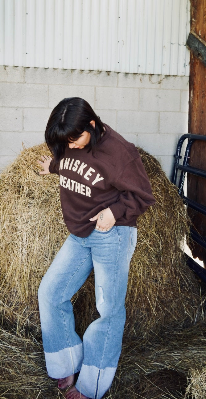 Whiskey weather sweatshirt