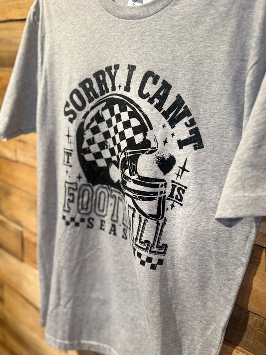 Sorry I cant football tee